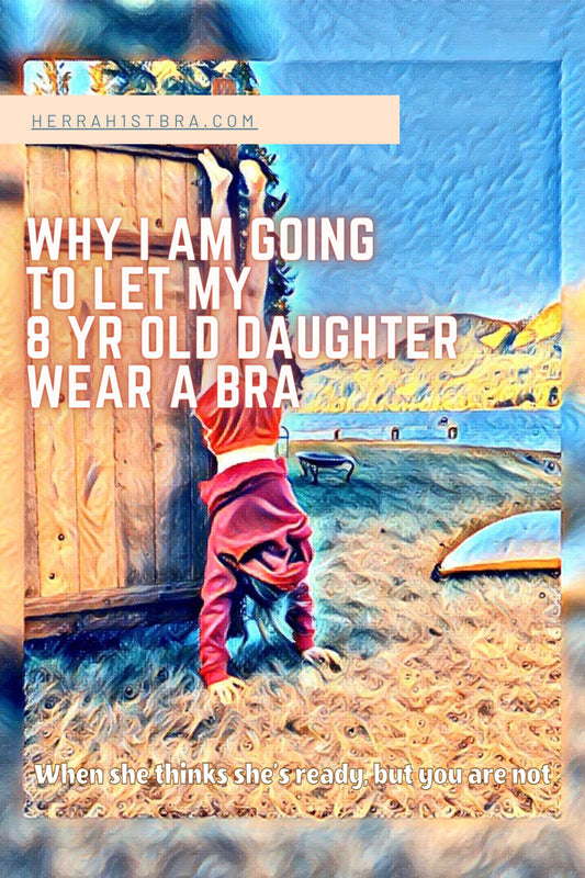 Girl doing handstand by a lake.  Blog cover page. Why I am going to let my 8 year old daughter wear a bra.  Her-Rah! 1st bra. My daughter is ready to wear a bra.  I am not ready for my daughter to wear a bra.